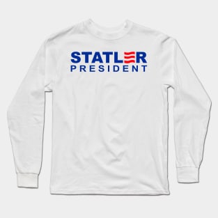 Statler For President Long Sleeve T-Shirt